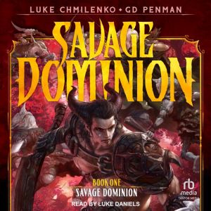 Savage Dominion, Luke Chmilenko
