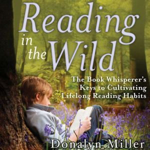 Reading in the Wild, Susan Kelley