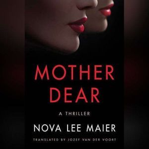Mother Dear, Nova Lee Maier