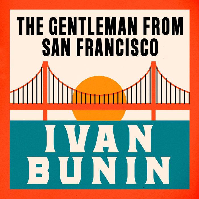 The Gentleman from San Francisco, Ivan Bunin