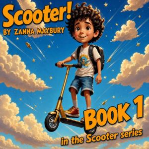 Scooter!, Zanna Maybury