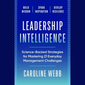 Leadership Intelligence, Caroline Webb