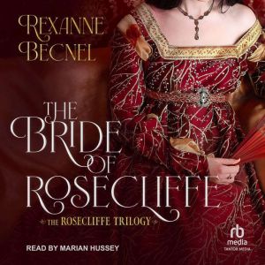 The Bride of Rosecliffe, Rexanne Becnel