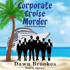 Corporate Cruise Murder, Dawn Brookes