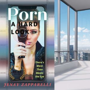 Porn A Hard Look, Jenay Zapparelli