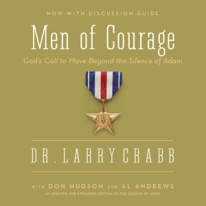 Men of Courage, Larry Crabb