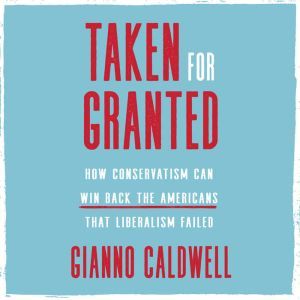 Taken for Granted, Gianno Caldwell