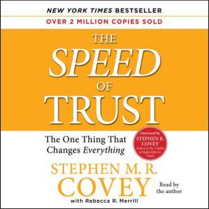 The SPEED of Trust, Stephen M.R. Covey