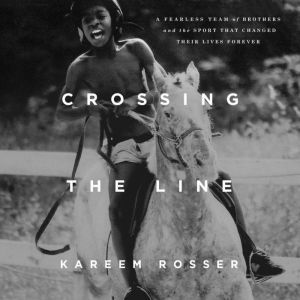 Crossing the Line, Kareem Rosser