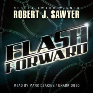 Flashforward, Robert J. Sawyer