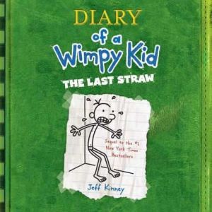 The Last Straw, Jeff Kinney