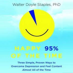 Happy 95 of the Time, Walter Doyle Staples