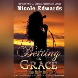 Betting on Grace, Nicole Edwards