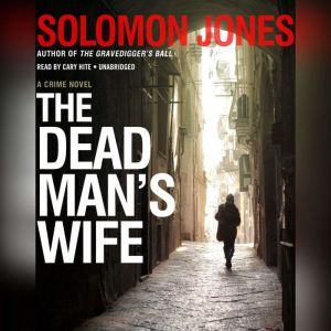 The Dead Mans Wife, Solomon Jones