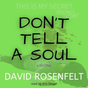 Dont Tell a Soul, David Rosenfelt