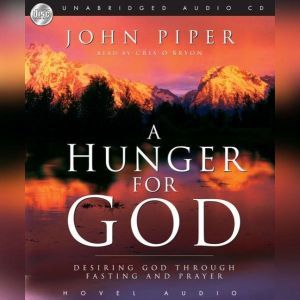 A Hunger For God, John Piper