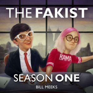 Fakist, The Season 1, Bill Meeks