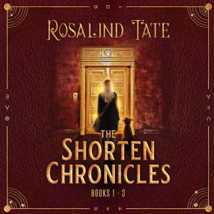 The Shorten Chronicles: Books 1 - 3: A Romantic Time Travel Mystery