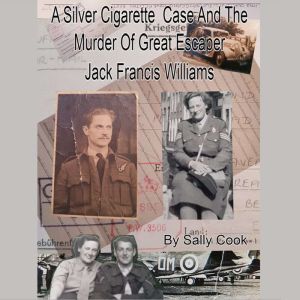 A Silver Cigarette Case and The Murde..., Sally Cook