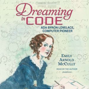 Dreaming in Code, Emily Arnold McCully
