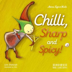 Chilli, Sharp and Spicy! ..., Linn Shekinah
