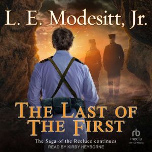 The Last of the First, L. E. Modesitt, Jr.