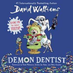 Demon Dentist, David Walliams