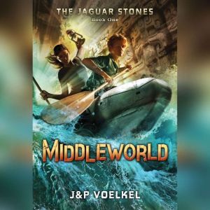 The Jaguar Stones, Book One Middlewo..., JP Voelkel