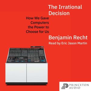 The Irrational Decision, Benjamin Recht