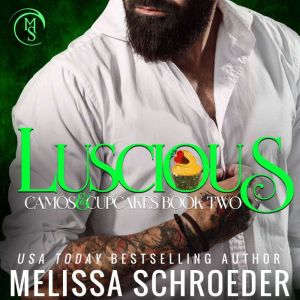 Luscious, Melissa Schroeder