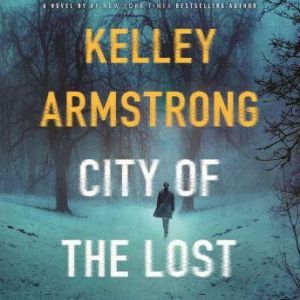 City of the Lost, Kelley Armstrong