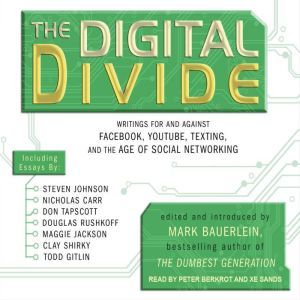 The Digital Divide, Mark Bauerlein