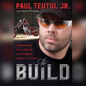 The Build, Paul Teutul Jr.