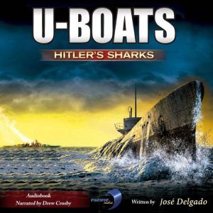 U-BOATS: Hitler's Sharks