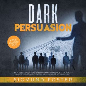 Dark Persuasion, Sigmund Foster