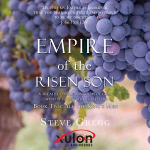 Empire of the Risen Son, Steve Gregg
