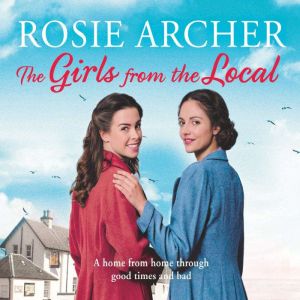 The Girls from the Local, Rosie Archer