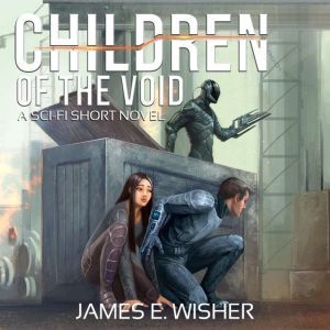 Children of the Void, James E. Wisher