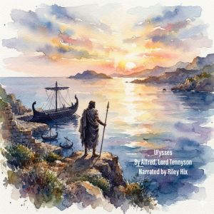 Ulysses, Alfred, Lord Tennyson