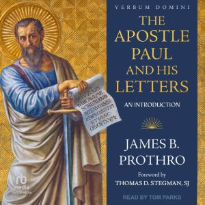 The Apostle Paul and His Letters: An Introduction