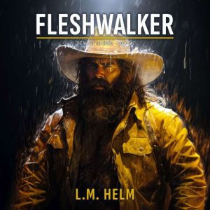 Fleshwalker, L.M. Helm