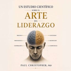Un estudio cientifico sobre el arte d..., Paul Christopher, Ph.D
