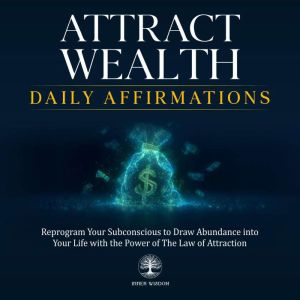 Attract Wealth Daily Affirmations, Inner Wisdom