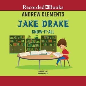 Jake Drake, KnowItAll, Andrew Clements