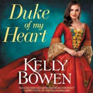 Duke of My Heart, Kelly Bowen