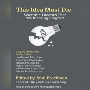 This Idea Must Die, John Brockman