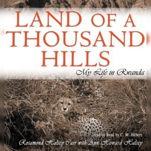 Land of a Thousand Hills, Rosamond Halsey Carr