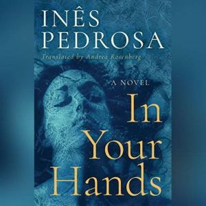 In Your Hands, Ines Pedrosa