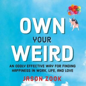 Own Your Weird, Jason Zook