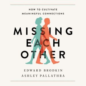Missing Each Other, Edward Brodkin